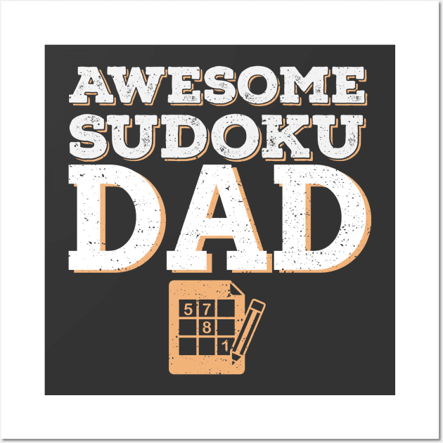 Awesome Sudoku Dad Wall Art by EdifyEra